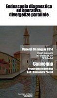 Convegno - "Endoscopia diagnostica ed operativa: divergenze parallele"