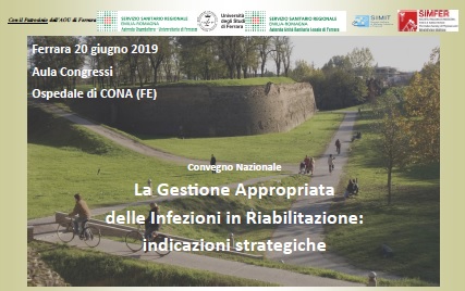 Convegno Nazionale “ La Gestione Appropriata delle Infezioni in Riabilitazione : indicazioni strategiche ”