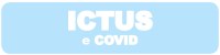 bottoni percorsi dedicati COVID_ICTUS_.jpg