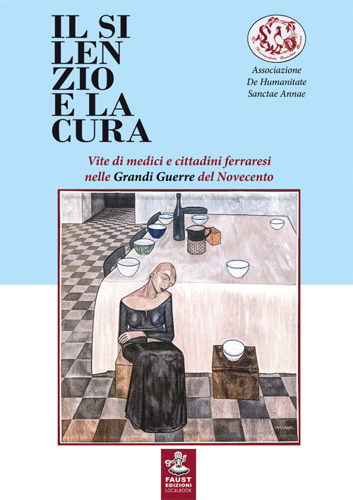Presentazione del libro “Il silenzio e la cura. Vite di medici e cittadini ferraresi nelle Grandi Guerre del Novecento”